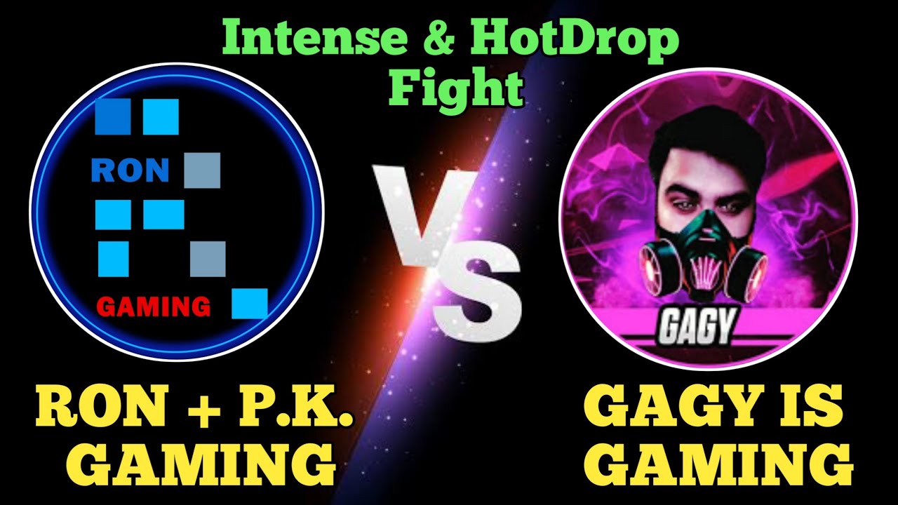 Ron Gaming Vs Gagy Is Gaming |🔥Intense & HotDrop Fight | Ron Gaming+P.K. Gamer Squad Vs Gagy Squad |