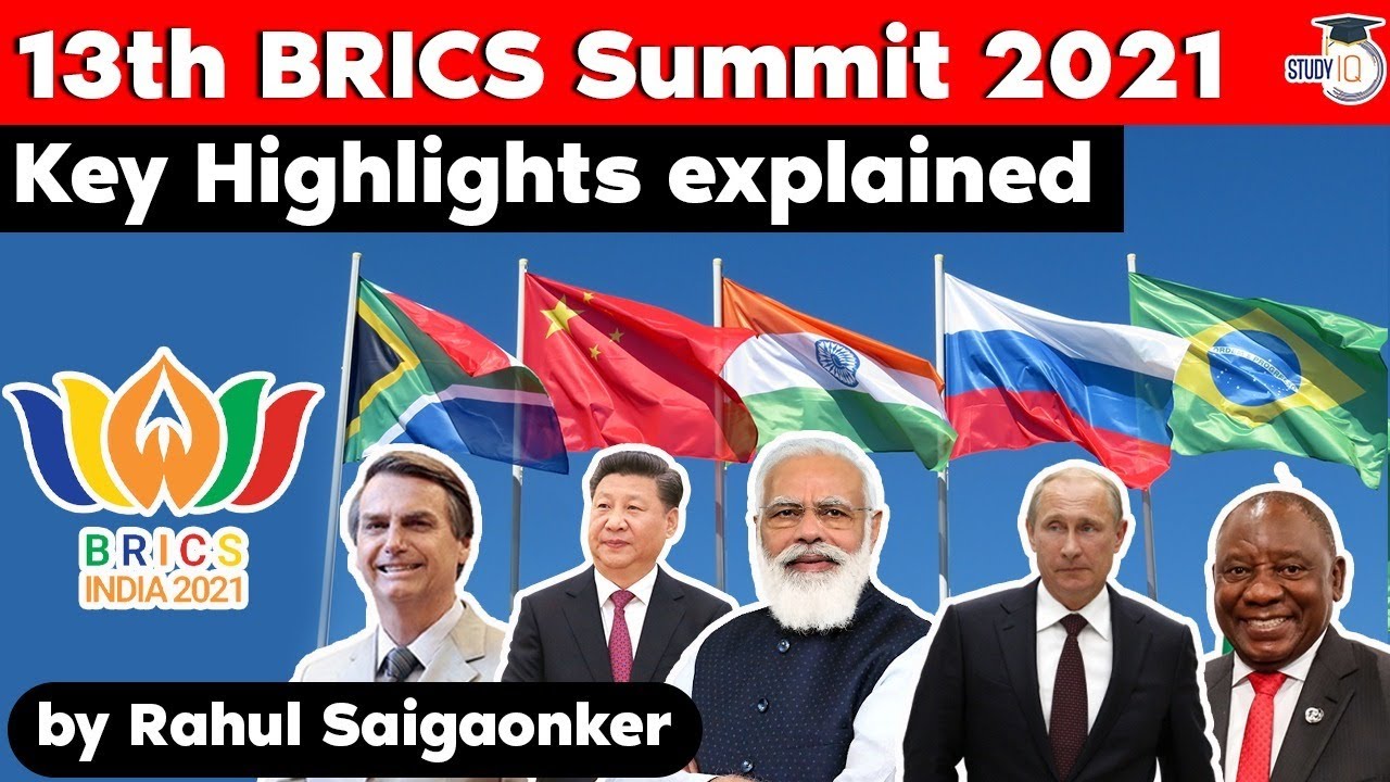 13th BRICS Summit 2021 chaired by PM Narendra Modi, Key highlights explained, UPSC Global Groupings