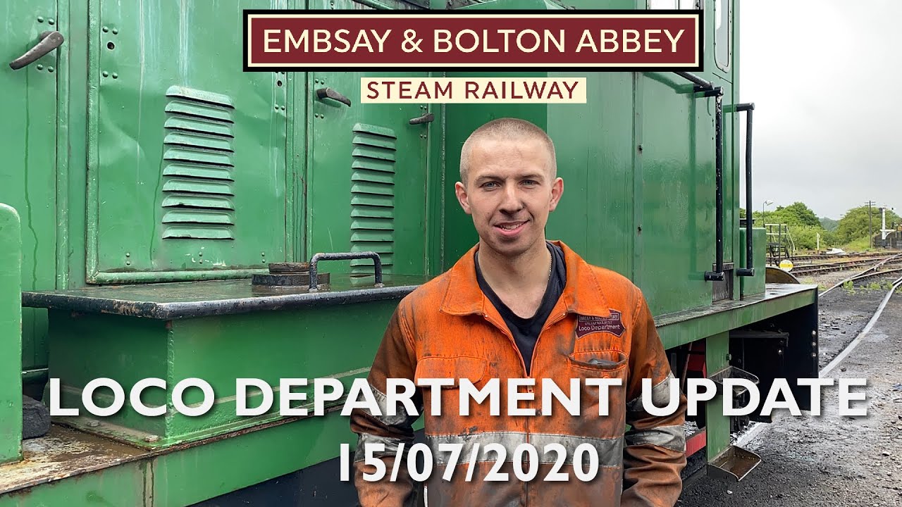 Loco Department Update - 15/07/2020