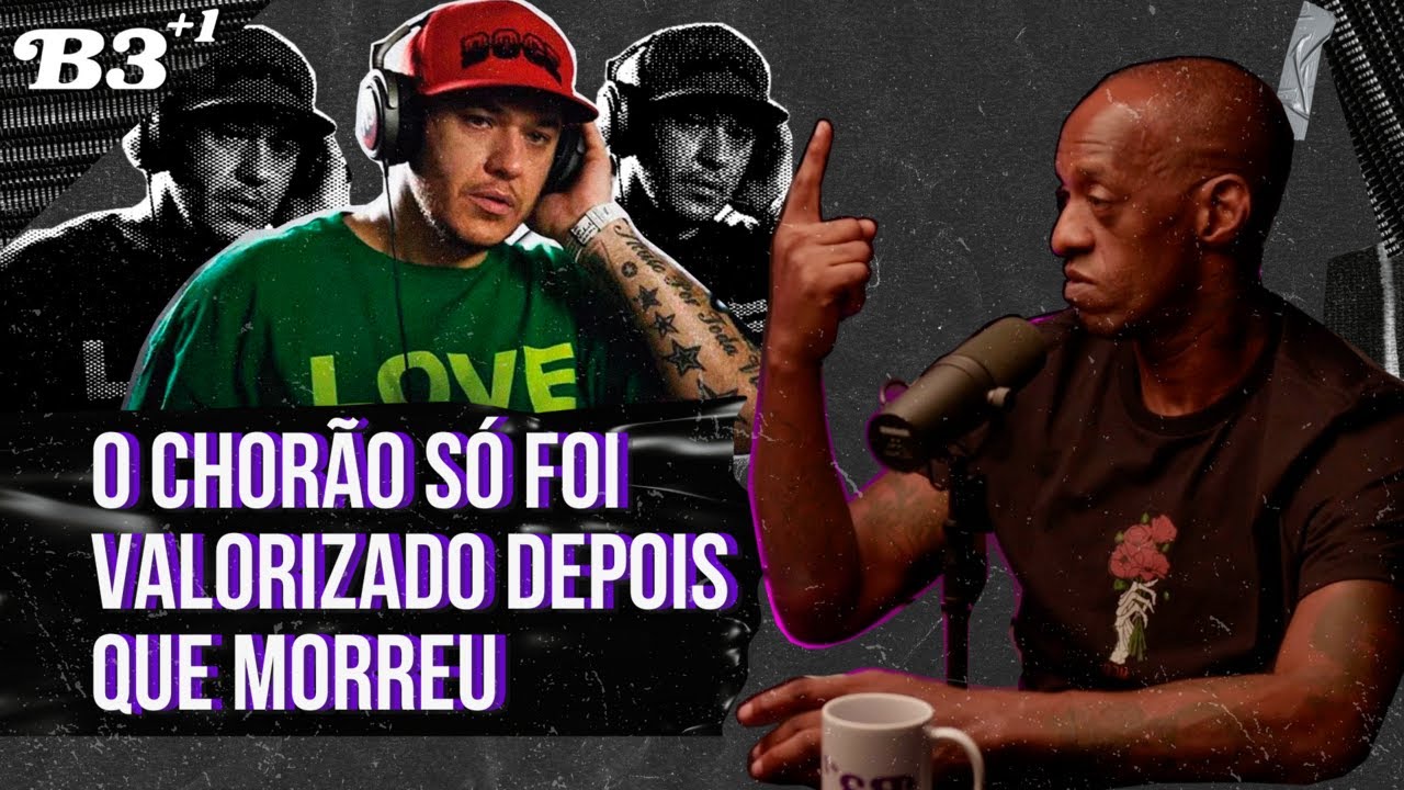 B3+1 | O Chorão Só Foi Valorizado Depois Que Morreu