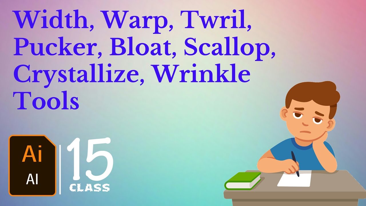 Width, Warp ,Twril, Pucker, Bloat, Scallop, Crystallize, Wrinkle Tool in illustrator CC Hindi