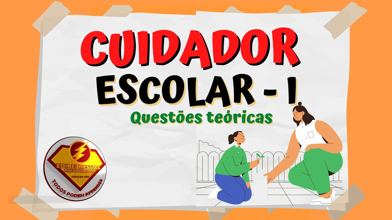 [CUIDADOR ESCOLAR I] Questões teóricas - APRESENTAÇÃO DO CURSO