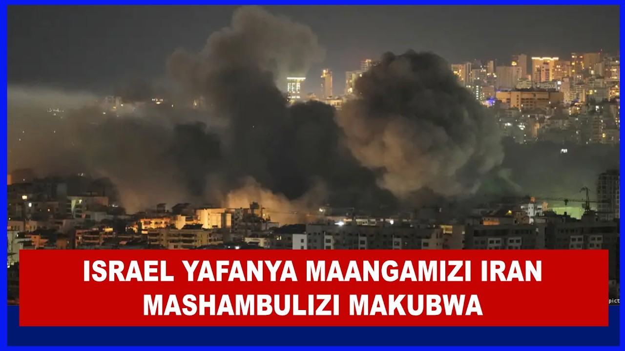 VITA YA ISRAEL NA IRAN: MASHAMBULIZI MAKUBWA YA ISRAEL YAITIKISA IRAN LEO