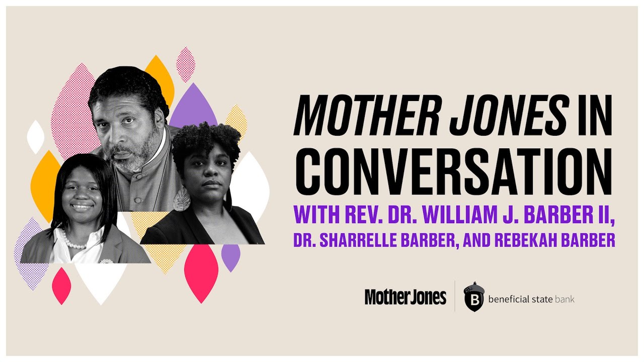 Rev. Dr. William J. Barber II, Dr. Sharrelle Barber, and Rebekah Barber » In Conversation