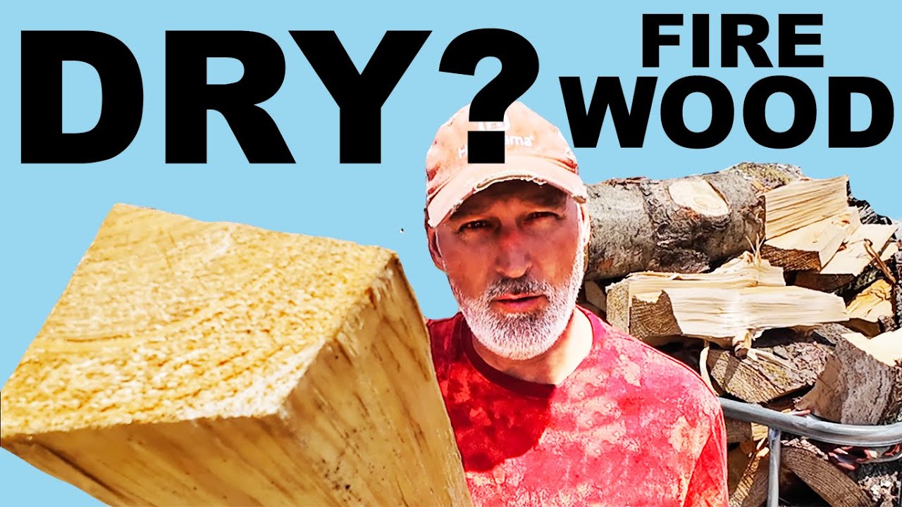 HOW TO KNOW FIREWOOD IS DRY AND READY TO BURN!