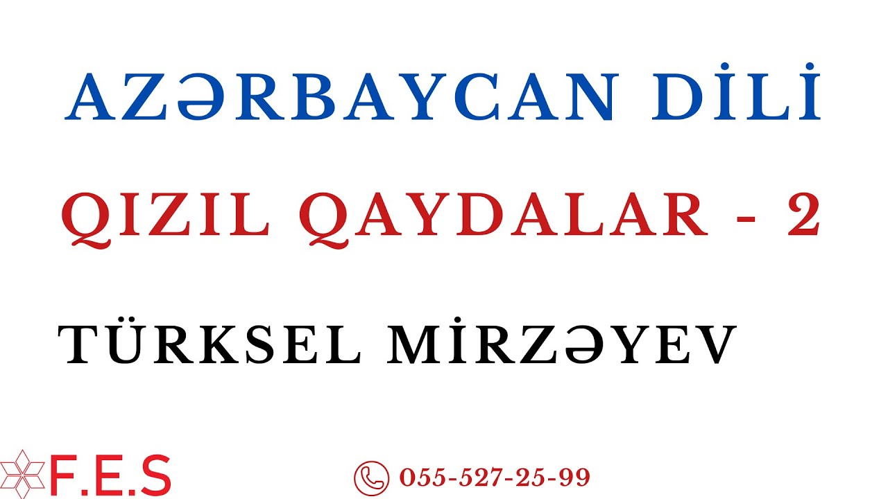 AZƏRBAYCAN DİLİ | QIZIL QAYDALAR 2 | TÜRKSEL MİRZƏYEV