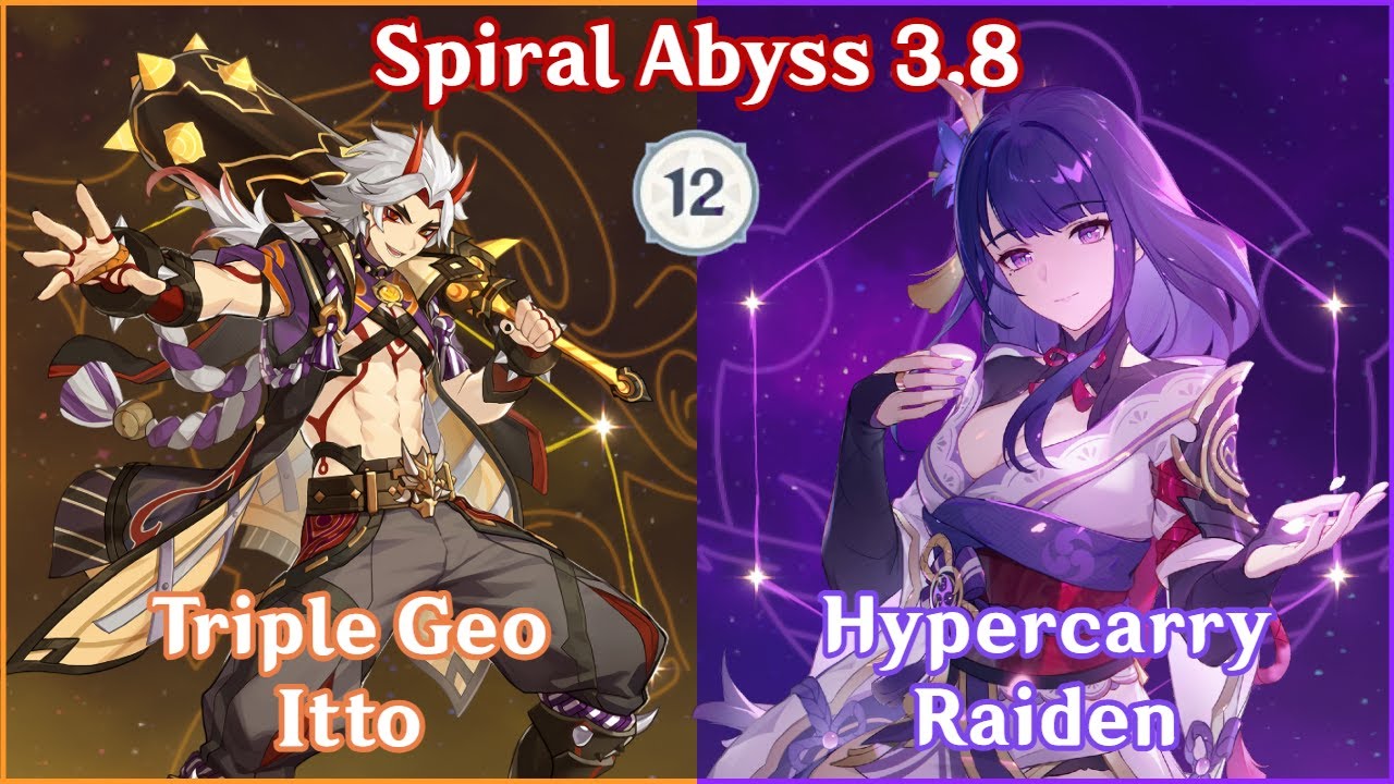 【GI】Triple Geo Itto x Hypercarry Raiden - Spiral Abyss 3.8 Full Star Clear!
