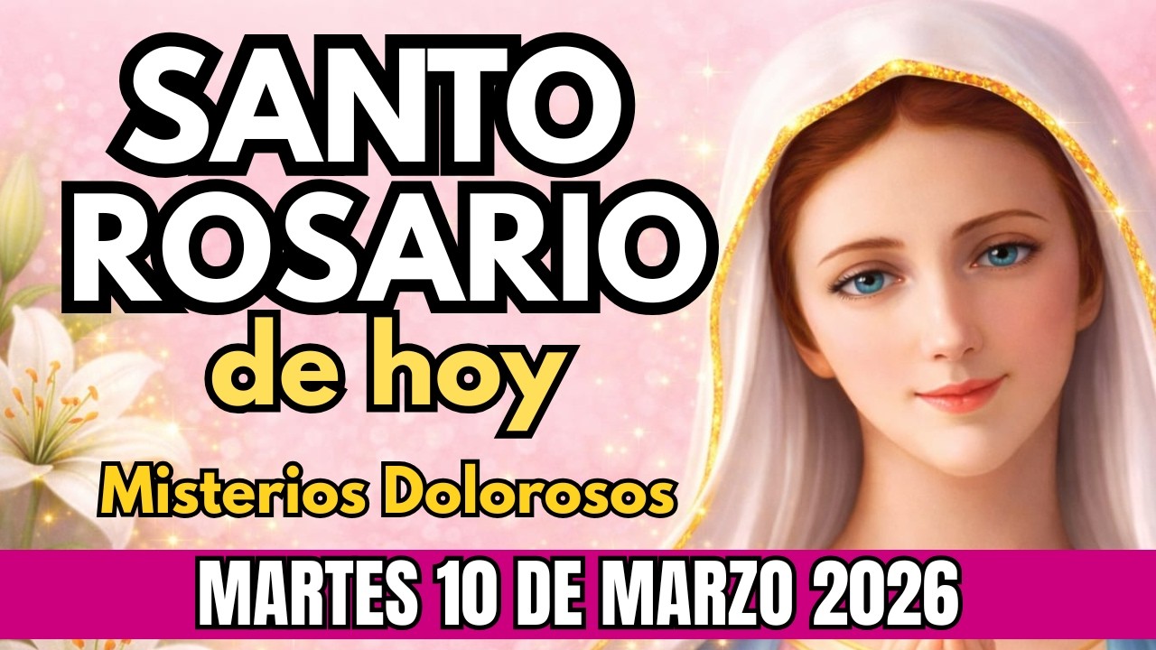 Santo Rosario Corto de hoy Martes 10 de Marzo | Misterios Dolorosos | Rosario a la Virgen María🙏