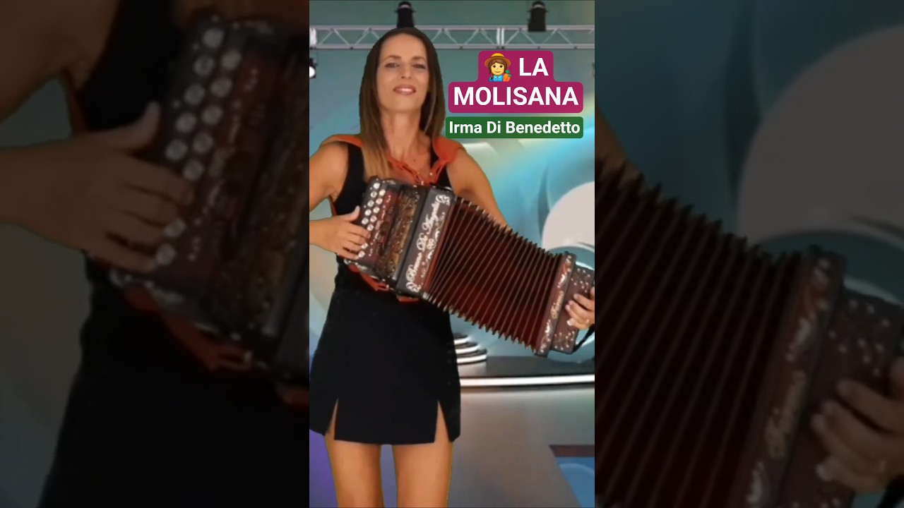 LA MOLISANA 👩‍🌾 IRMA DI BENEDETTO 🪗 Organetto Abruzzese Accordion