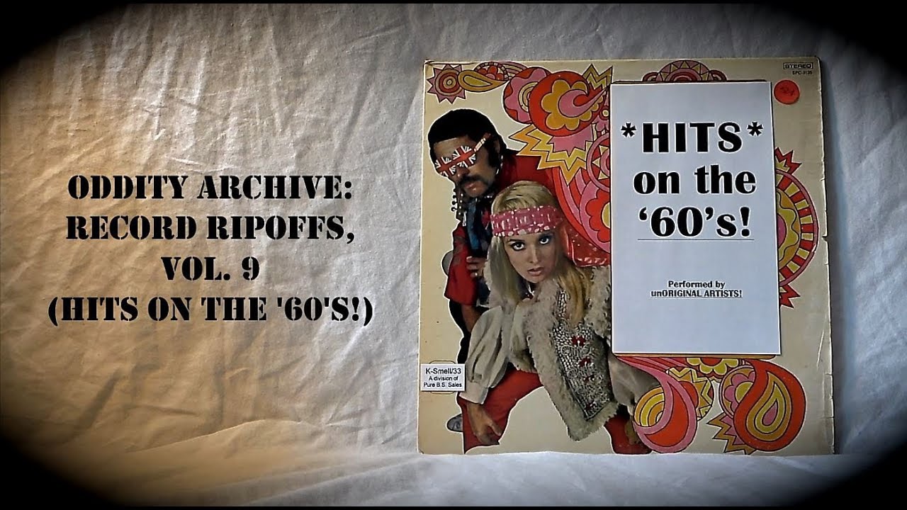 Oddity Archive: Episode 175 – Record Ripoffs Vol. 9 (HITS on the ‘60’s!)