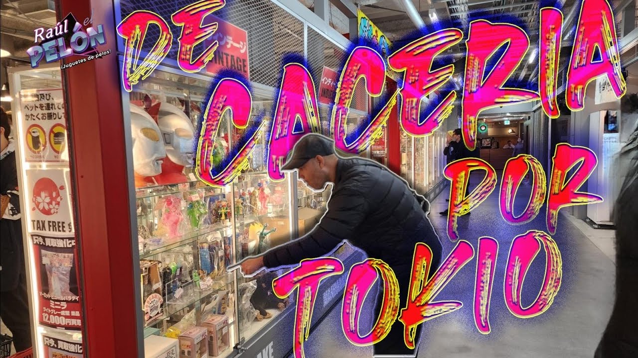 CHACHAREANDO POR TOKYO JAPON visitando las mejores tiendas de coleccionables Mandarake Akihabara