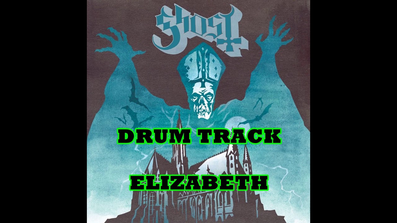 GHOST   Elizabeth DRUM TRACK