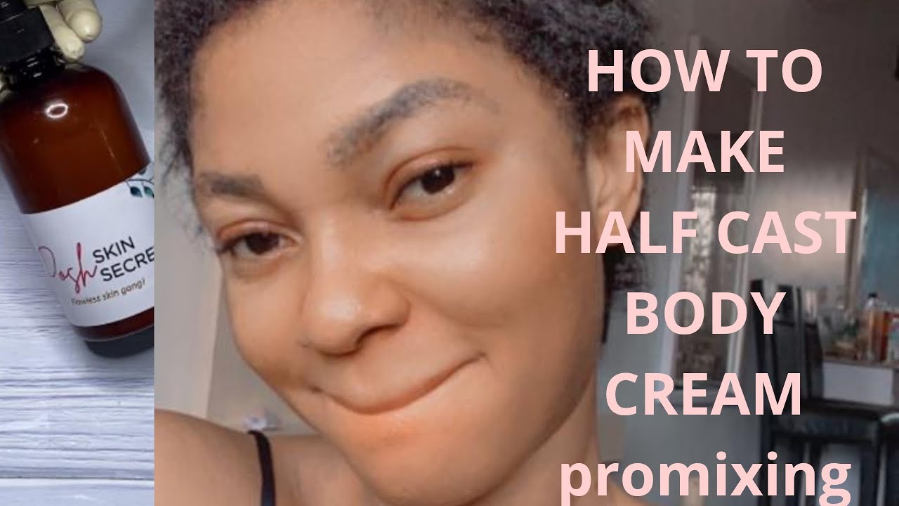 How To Make Half Cast Body Cream at home / Half cast body cream | promixing
