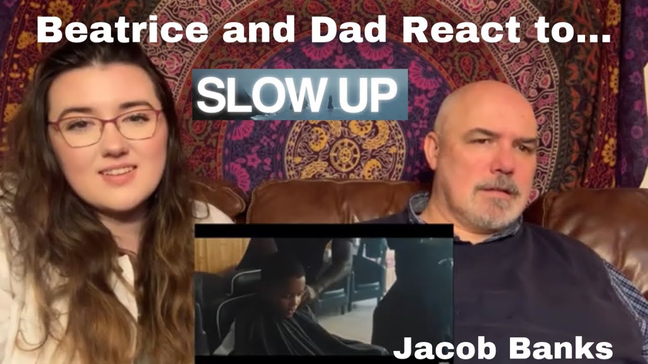 BEATRICE AND DAD Hear Jacob Banks for the First Time