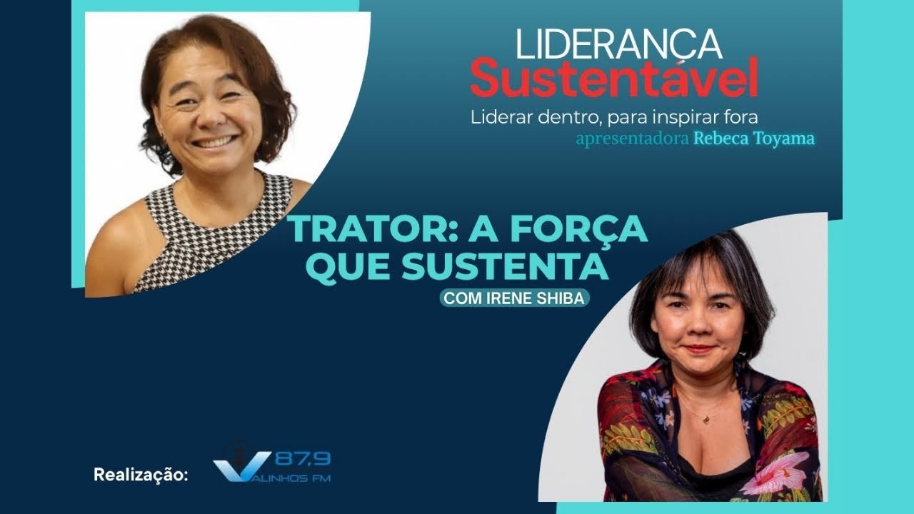 #68 | Liderança Sustentável com Irene Akemi Shiba