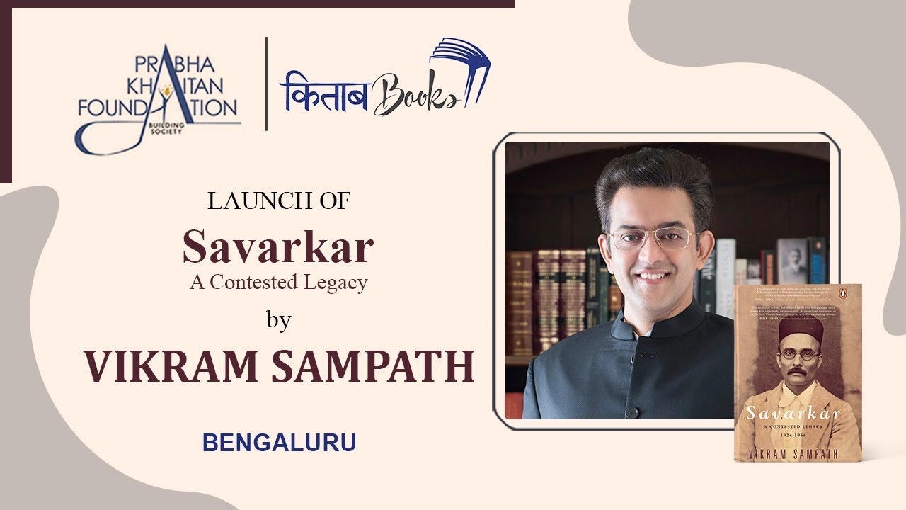 Kitaab - Launch of Vikram Sampath&rsquo;s book &lsquo;Savarkar - A Contested Legacy&rsquo; at Bengaluru