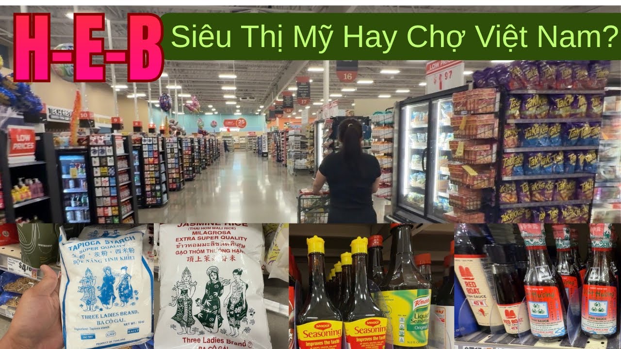 Phần 2 Đi Chợ HEB: Choáng Ngợp Quầy Gia Vị Việt Không Thiếu Món Gì & Cái Kết Thử Vận May Bất Ngờ!