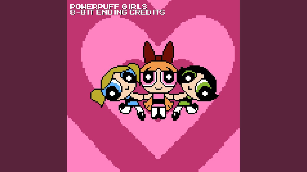 Powerpuff Girls Ending Credits Theme (8-Bit)