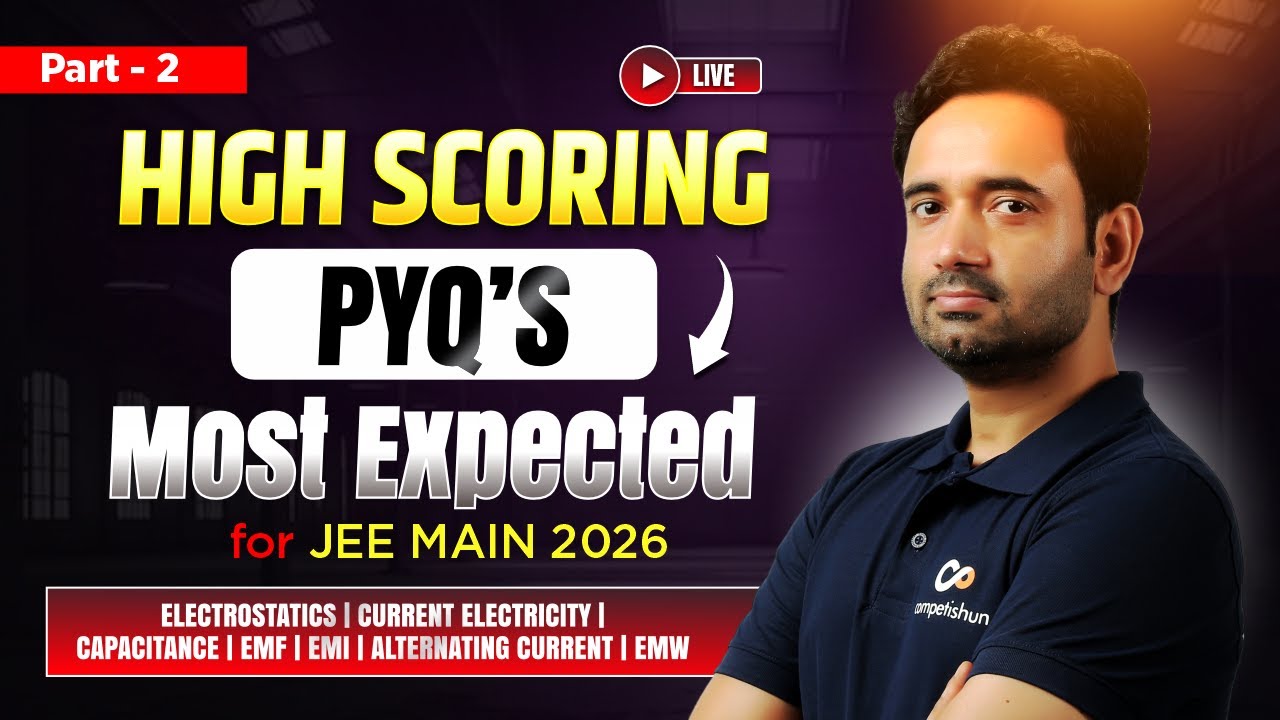 Most Important Physics PYQs for JEE Main 2026 Jan | Score 90+ in Physics | Part -2