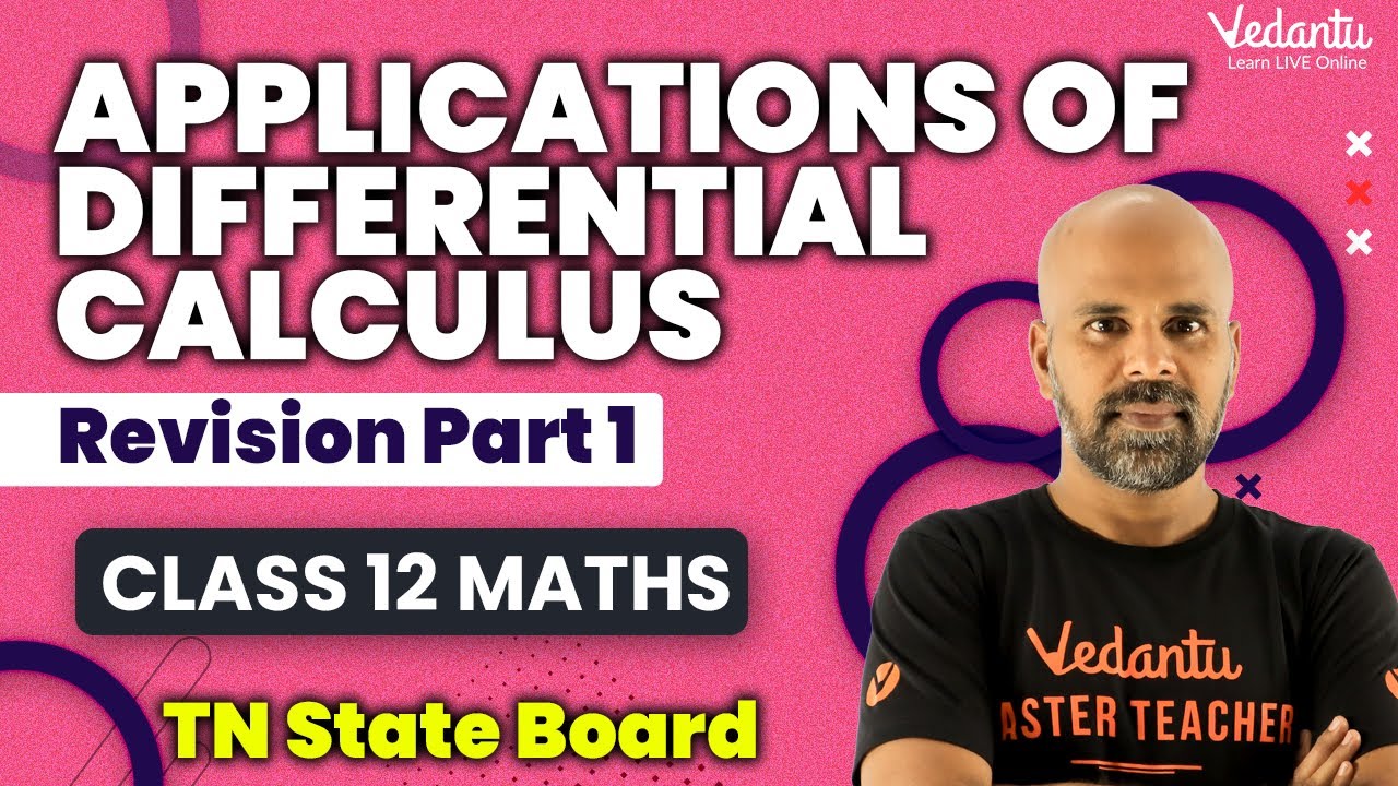 Applications of Differential Calculus - Revision 1 | Class 12 Math | TN State Board | Ram sir