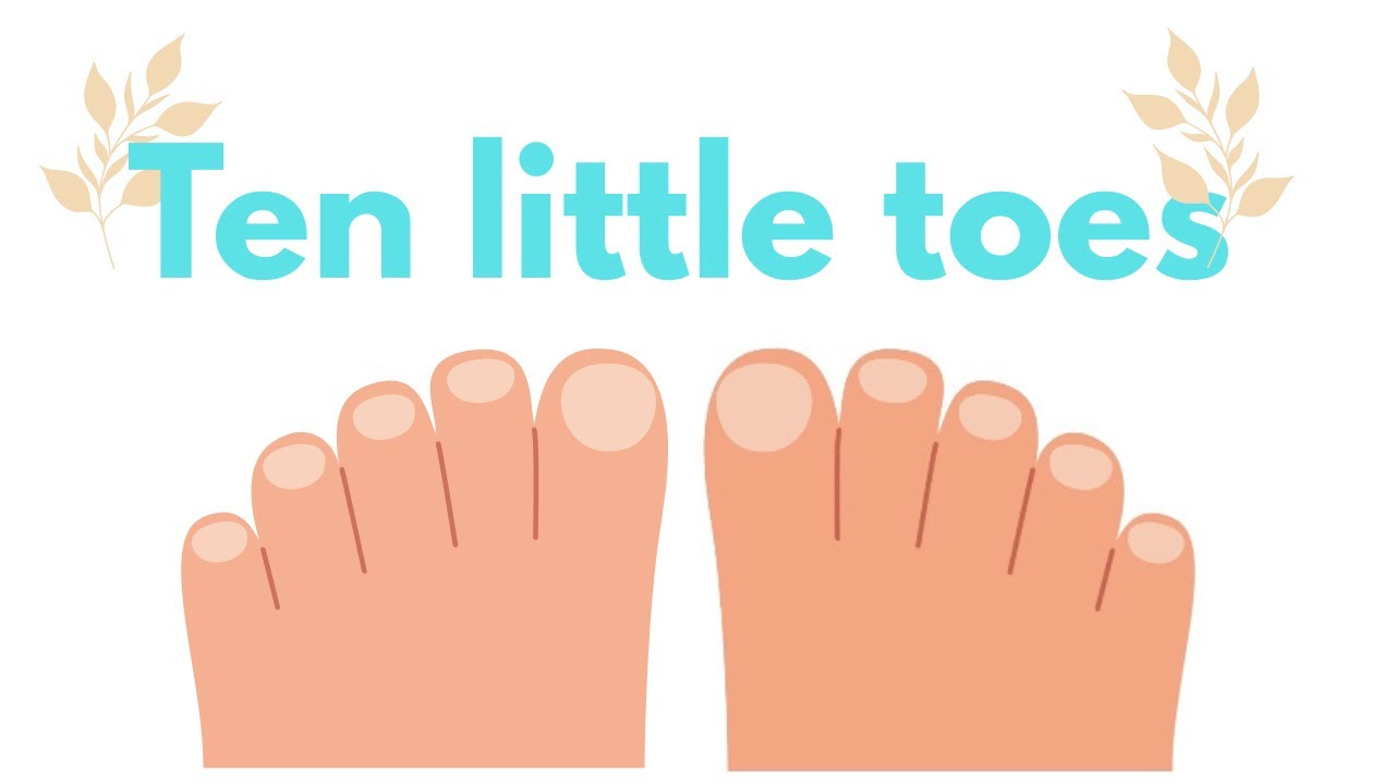 Ten little toes - Nursery Rhyme