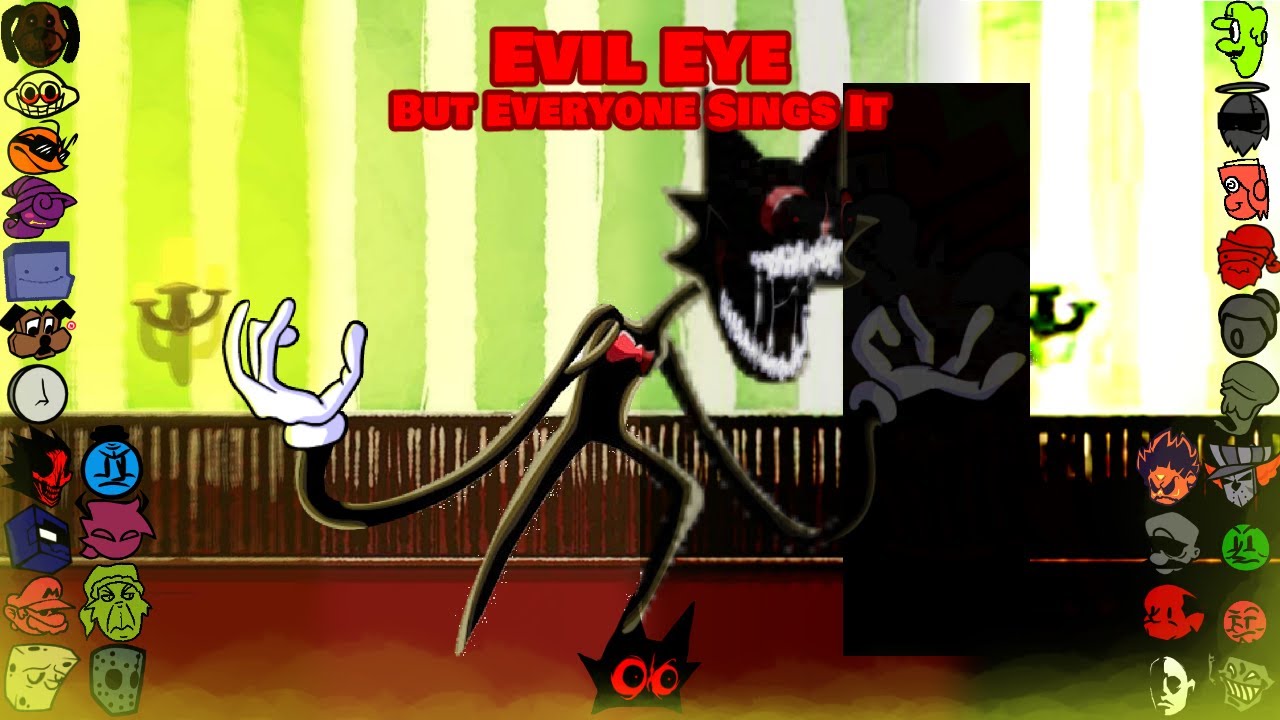 EVIL EYE but everyone sings it ! - FNF: VS CARTOON CAT BETADCIU