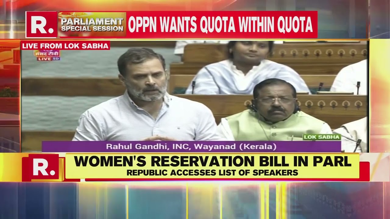 Congress Leader Rahul Gandhi Demands OBC Quota Within Women's Quota Bill