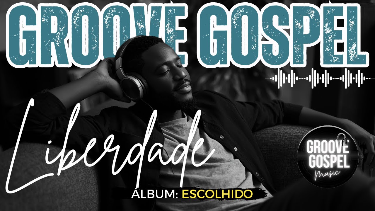 Groove Gospel Music | Louvor com Groove – MÚSICA: 