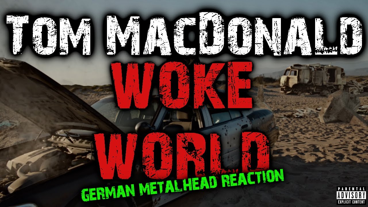 Tom MacDonald - Woke World - German Metalhead Reaction