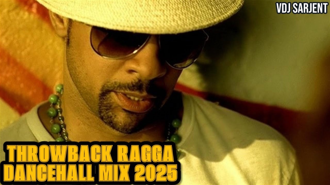 🔥 THROWBACK RAGGA DANCEHALL VIDEO MIX 2025 | VDJ SARJENT MR VEGAS CHAKA DEMUS BEENIE MAN SHAGGY