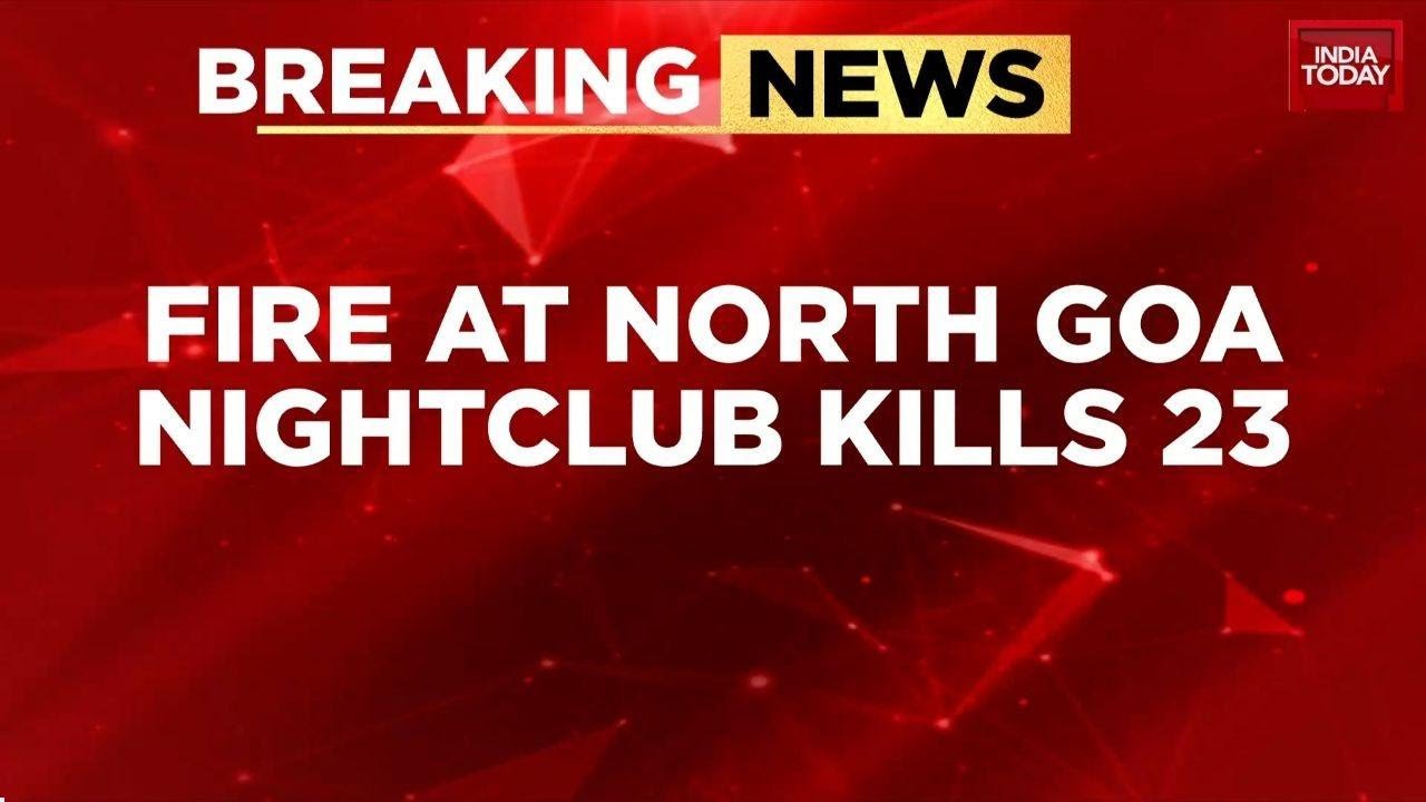 Goa CM Pramod Sawant Orders Probe After 23 Killed In North Goa's Birch Club Fire | India Today News