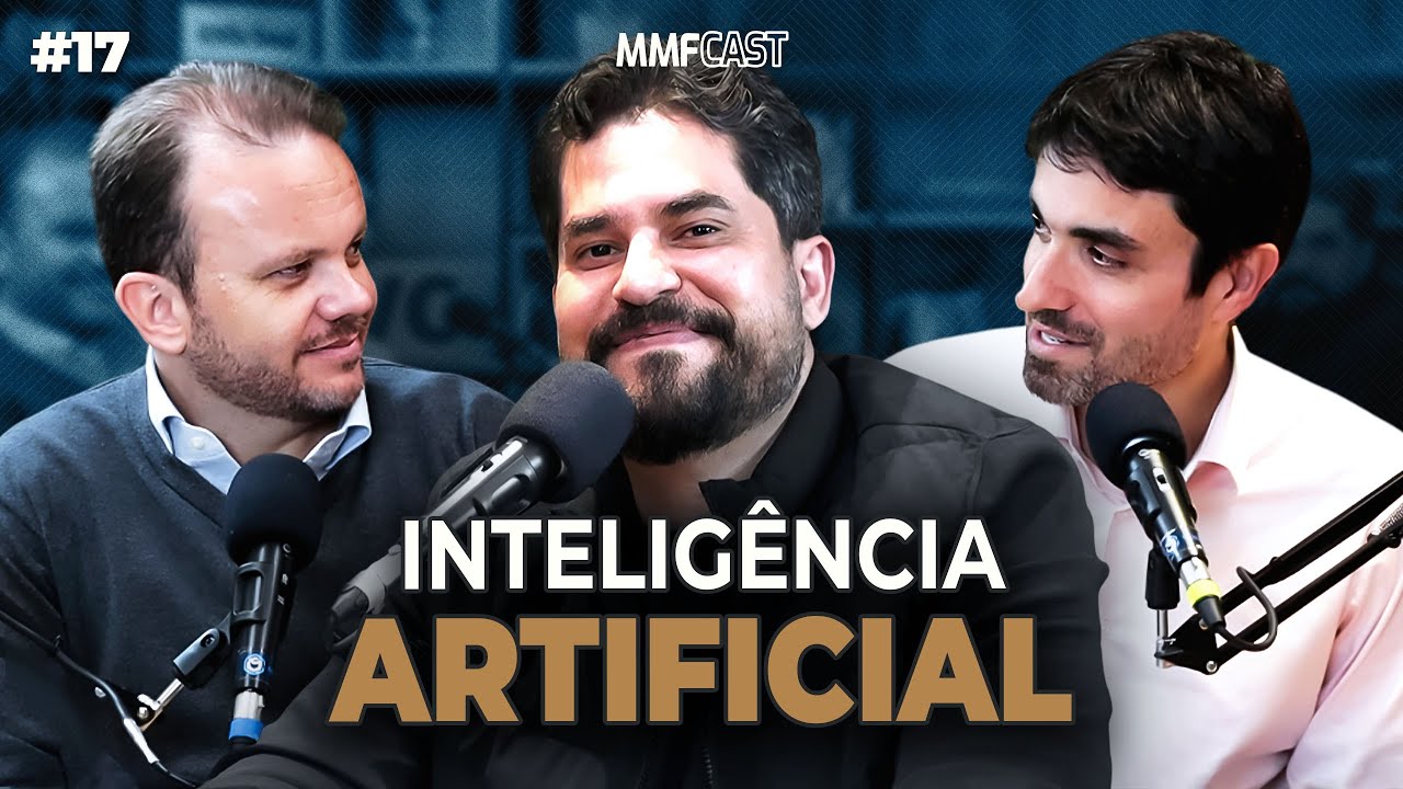 Desmitificando a IA: Impactos Jurídicos e Oportunidades para Empresas | MMF Cast #17