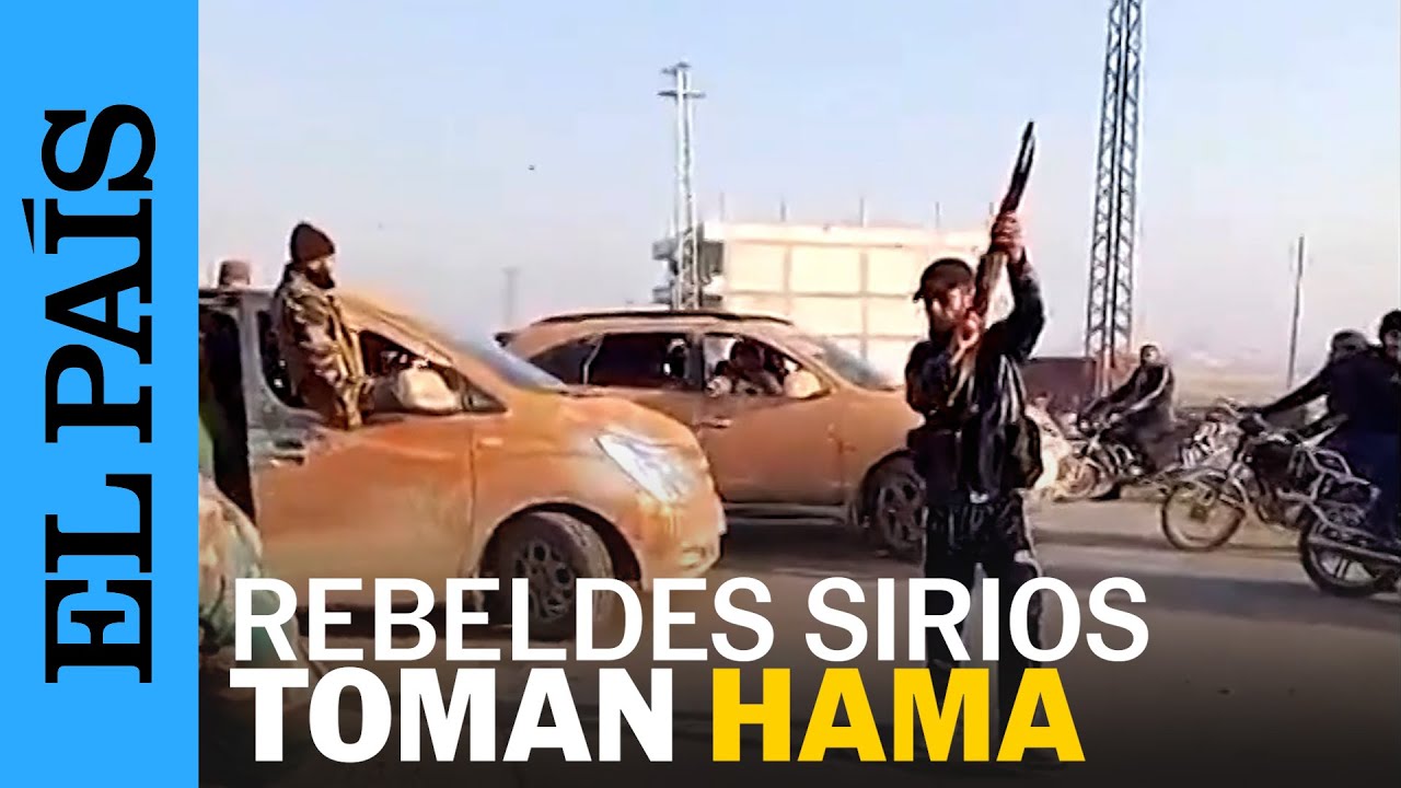 GUERRA SIRIA | Los rebeldes sirios toman Hama y avanzan hacia Homs | EL PAÍS