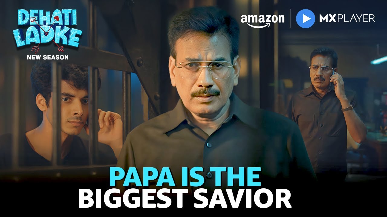 When Your Dad Is Your Biggest Savior ft. Shine Pandey | Dehati Ladke Season 2 | Amazon MX Player