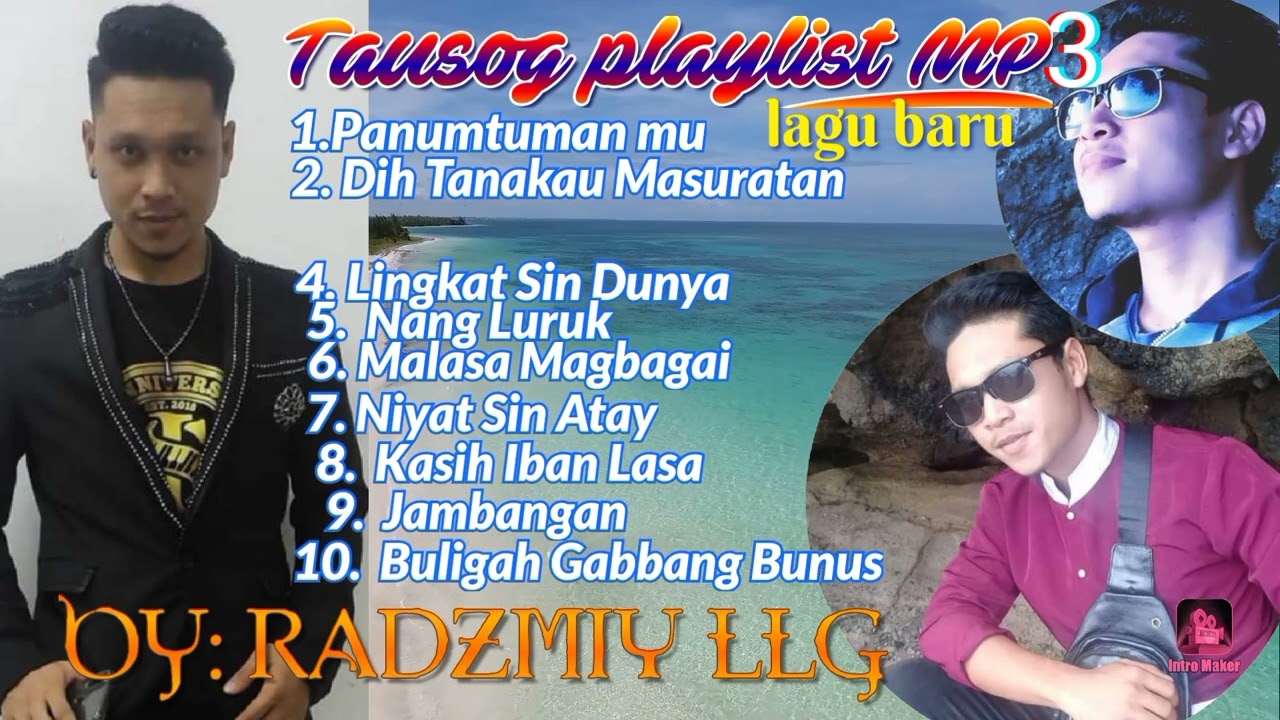 Tausog playlist mp3 by: Radzmiy LLG