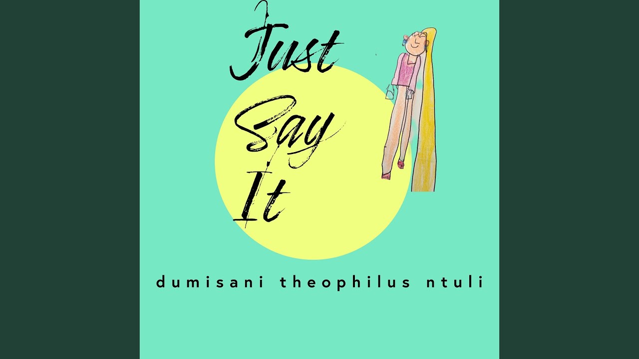 Just Say It