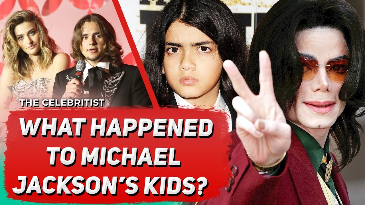 What happened to Michael Jackson's children | The Celebritist