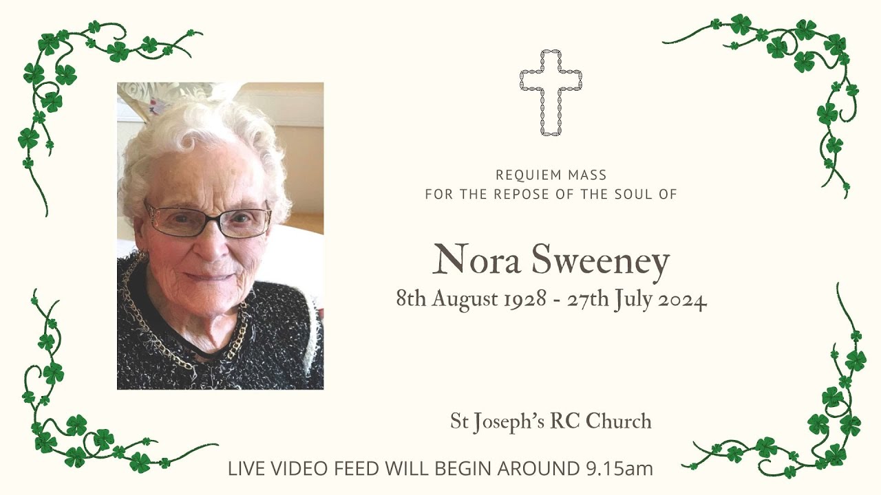 Requiem Mass for the Repose of the Soul of Nora Sweeney