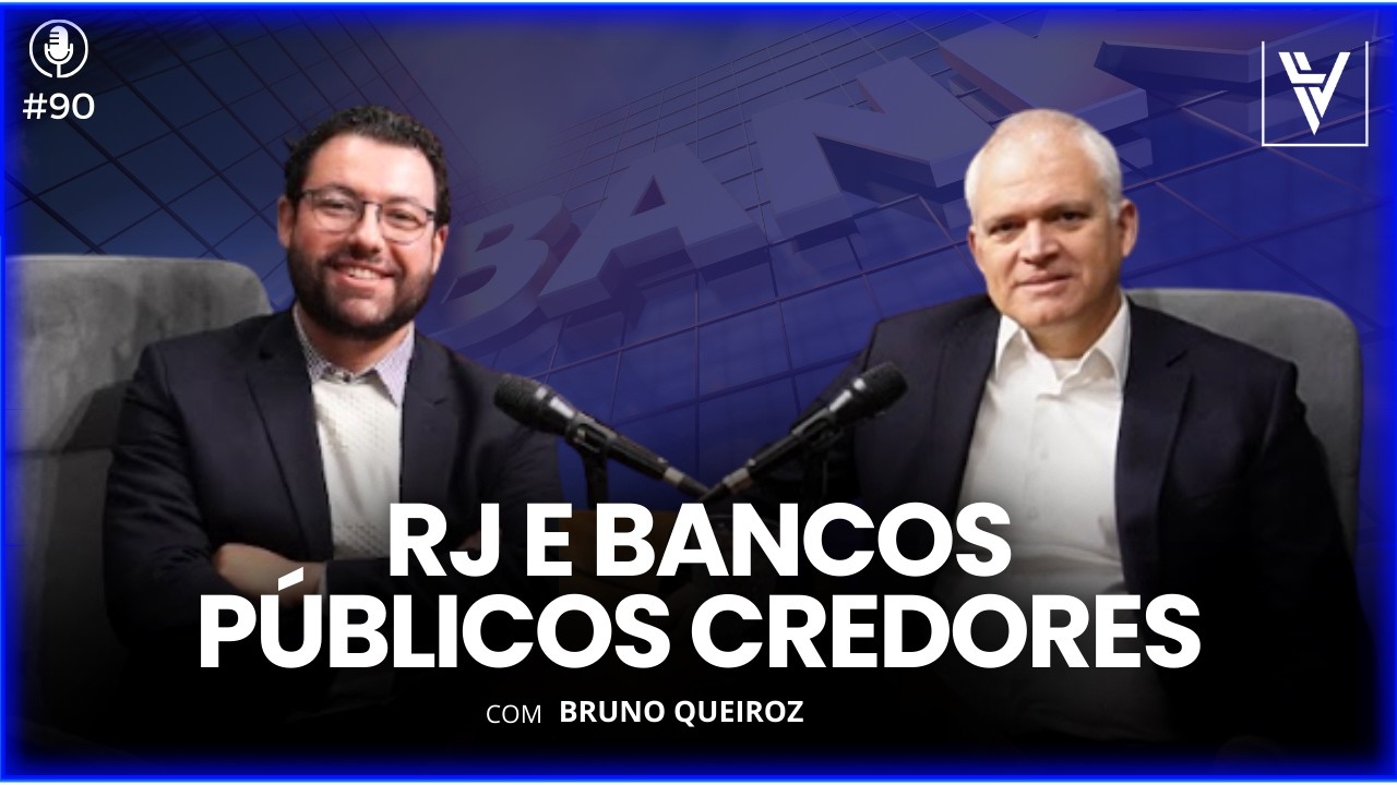 #90 RJ E BANCOS PÚBLICOS CREDORES com  Bruno Queiroz
