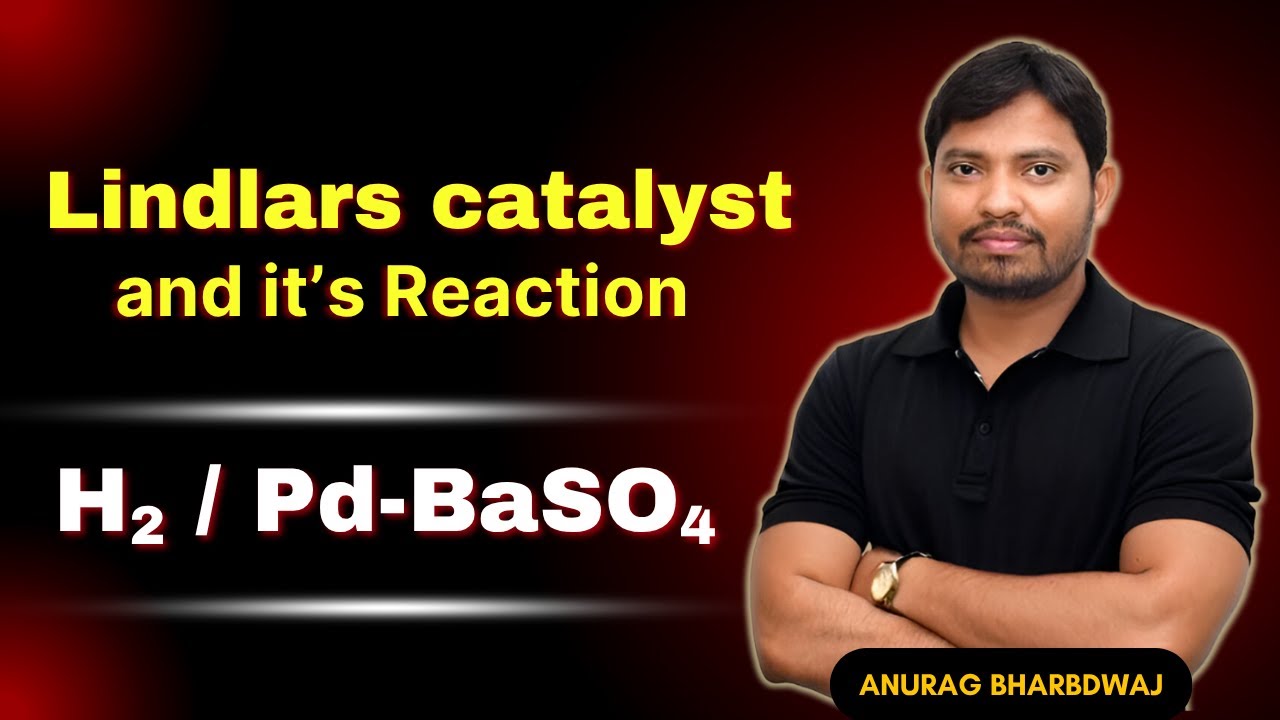 Partial Hydrogenation of Alkyne | Lindlar catalyst