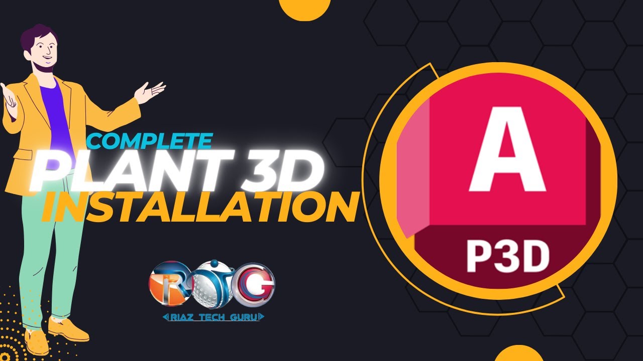 How to Install AutoCAD Plant 3d | RTG Presents full video guide