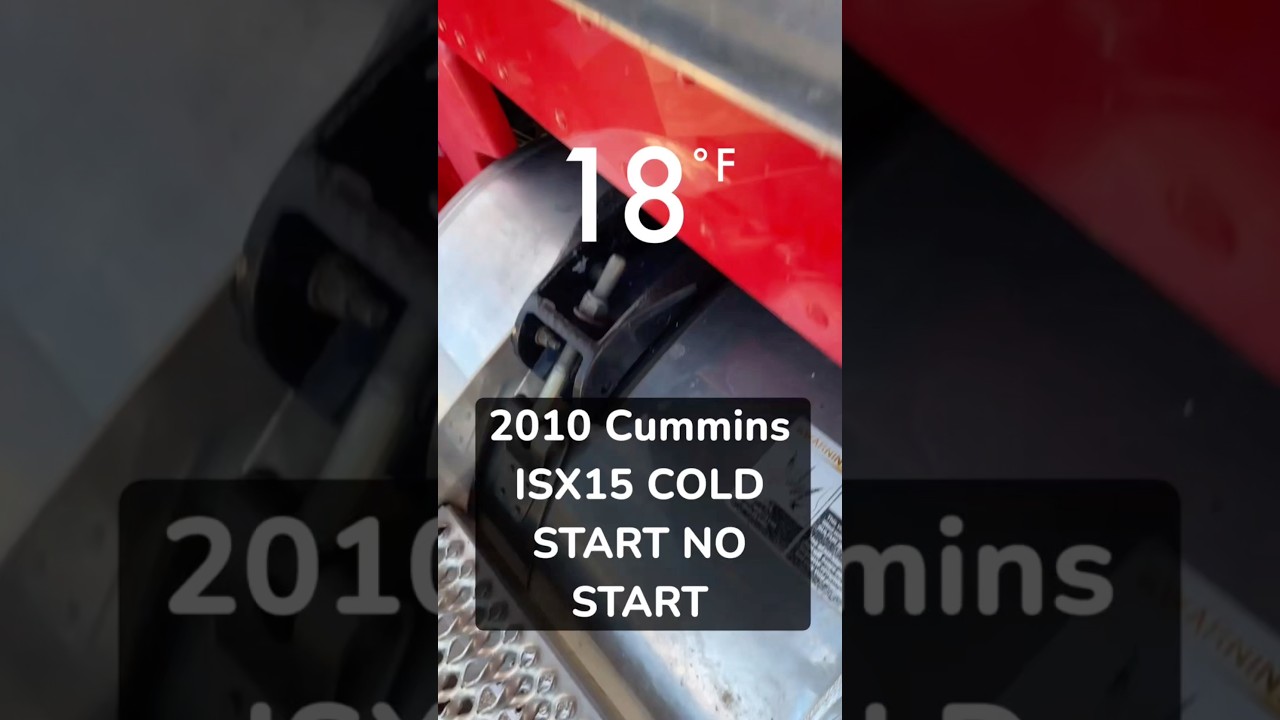 CUMMINS ISX COLD START NO START 