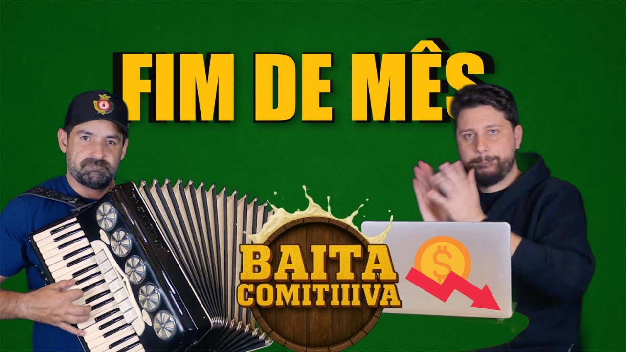 BAITA COMITIIIVA #03 - perrengues do fim de mês