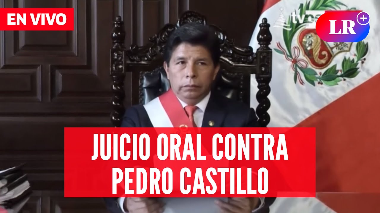 🔴 EN VIVO Juicio a Pedro Castillo por el autogolpe