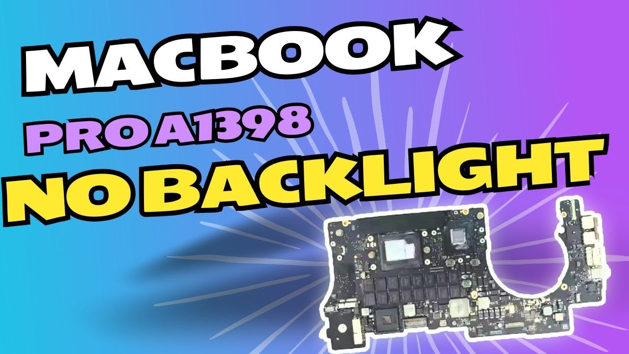 Macbook Pro A1398 no backlight