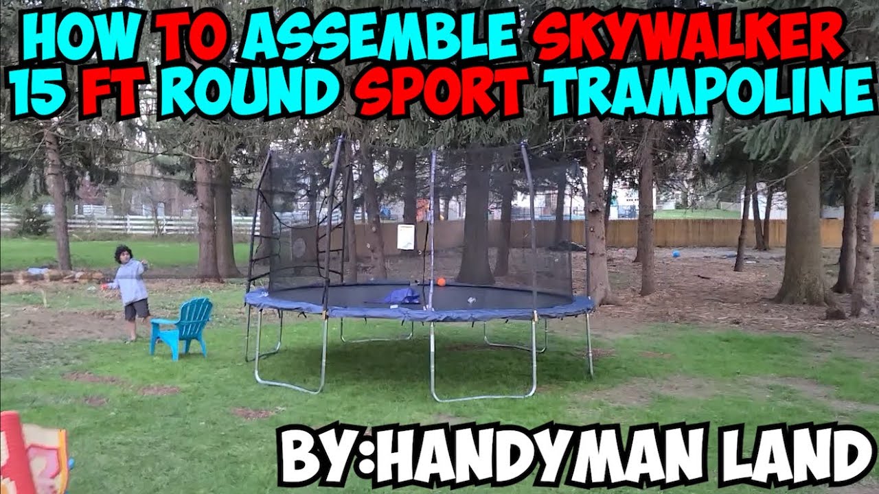 How To Assemble Skywalker 15ft Round Sport Trampoline