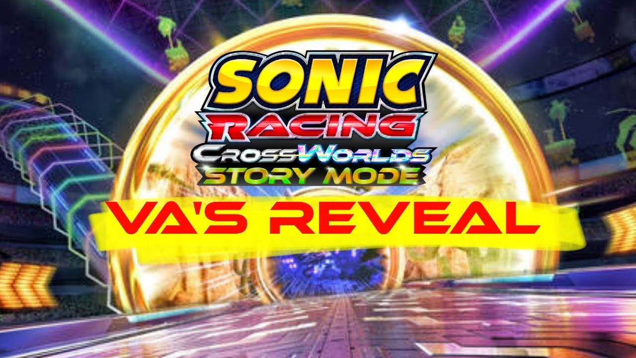Sonic Racing Crossworlds story mode - VA's Reveal