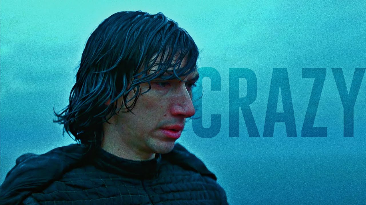 Kylo Ren - Crazy
