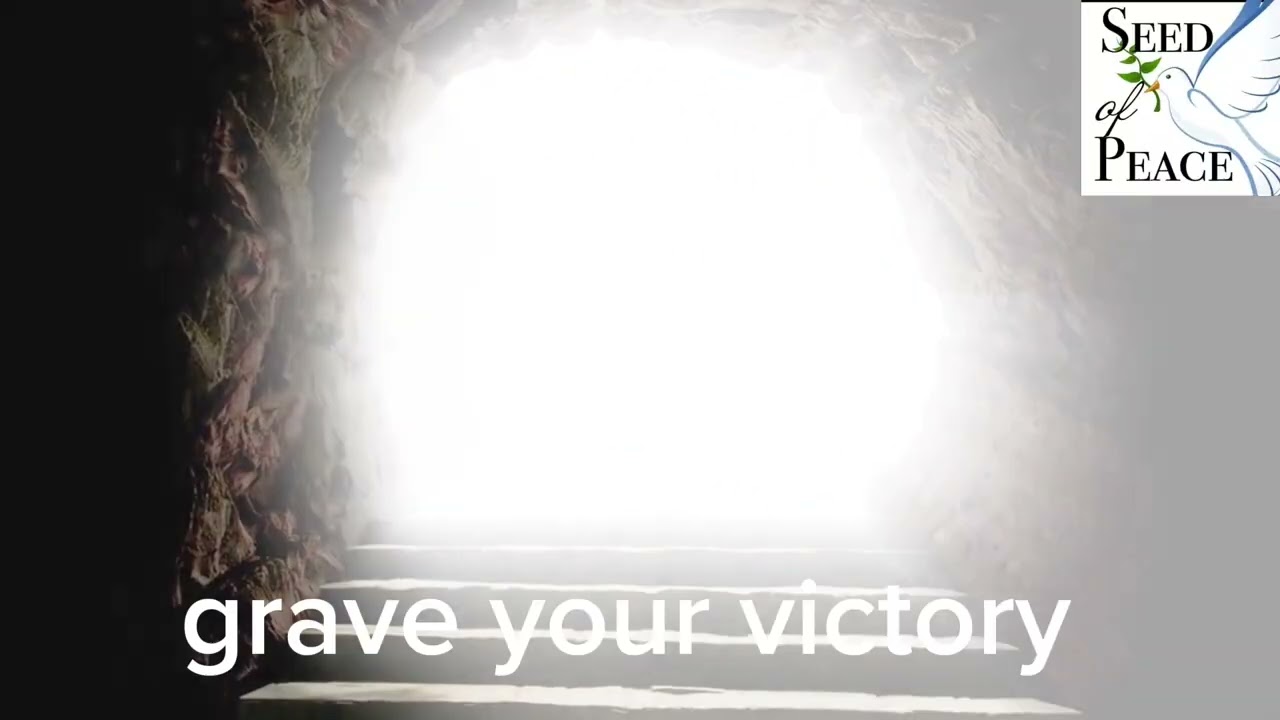 O death, where is your sting? O grave, where is your victory? Happy Easter