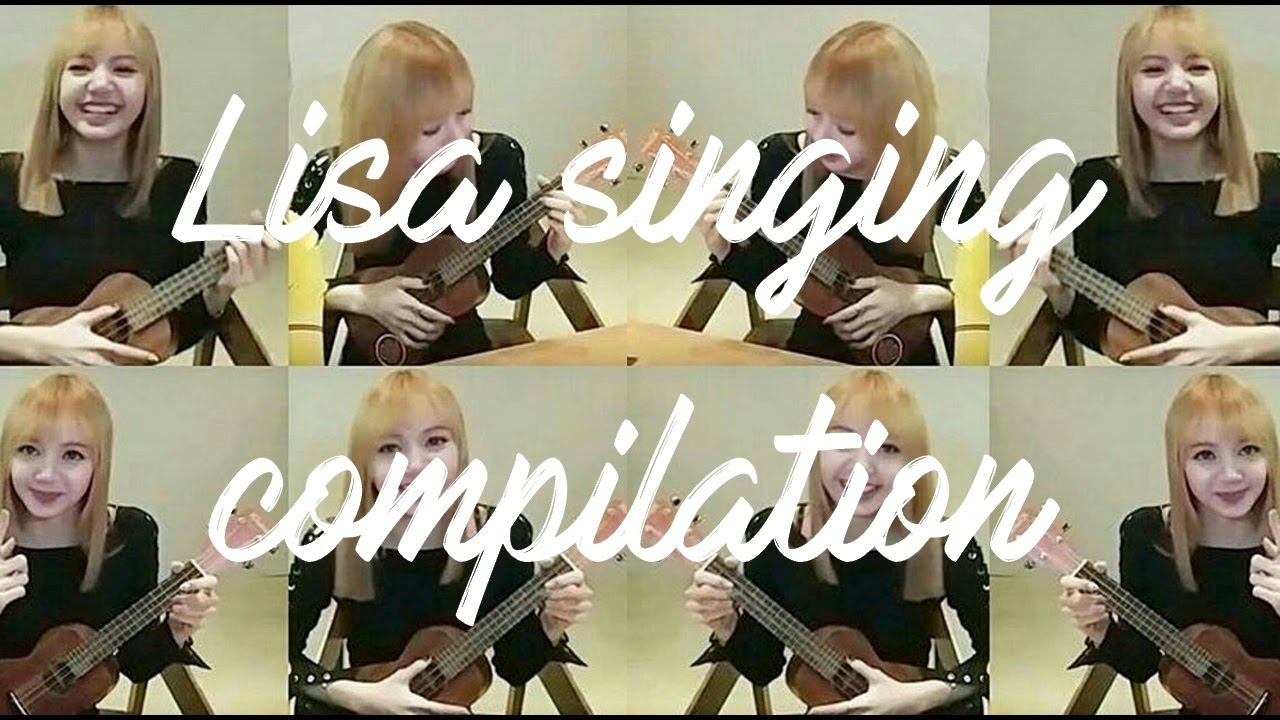 LISA (BLACKPINK) SINGING COMPILATION (ft DJ Kuku)